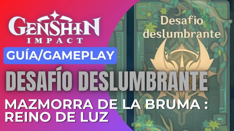 En qué consiste el evento Mazmorra de la Bruma: Reino de la Luz de Genshin Impact