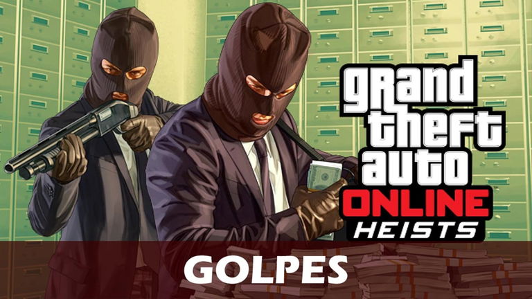 Todos los Golpes de GTA Online y sus recompensas