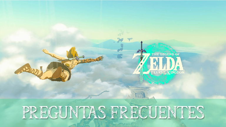 Preguntas frecuentes y resolución de dudas de Zelda: Tears of  the Kingdom