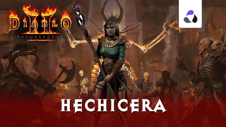 Guía de la Hechicera en Diablo 2: Resurrected, características y habilidades