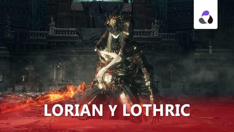 Cómo derrotar a Lorian y Lothric en Dark Souls 3 y sus recompensas