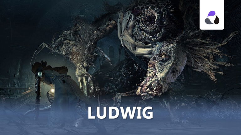 Cómo derrotar a Ludwig en Bloodborne y sus recompensas