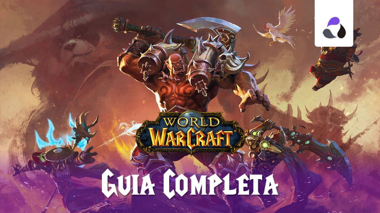 Guía completa de World of Warcraft: razas, clases, expansiones, consejos y trucos