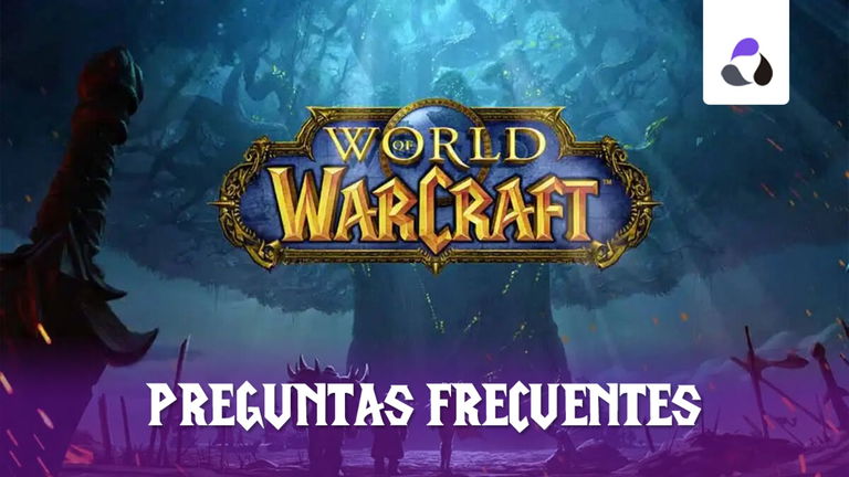 Preguntas frecuentes y dudas de World of Warcraft