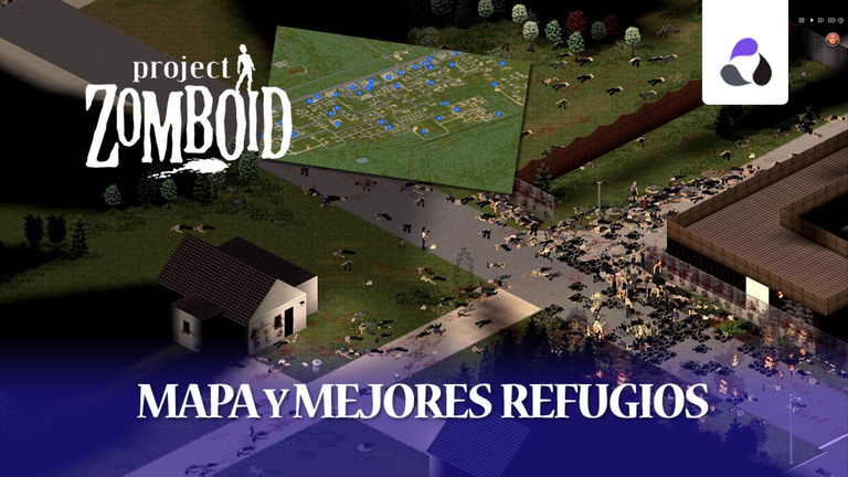 Mapa completo de Project Zomboid y mejores localizaciones