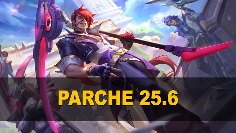 Parche 25.6 de League of Legends: todos los cambios, ajustes y nuevas skins